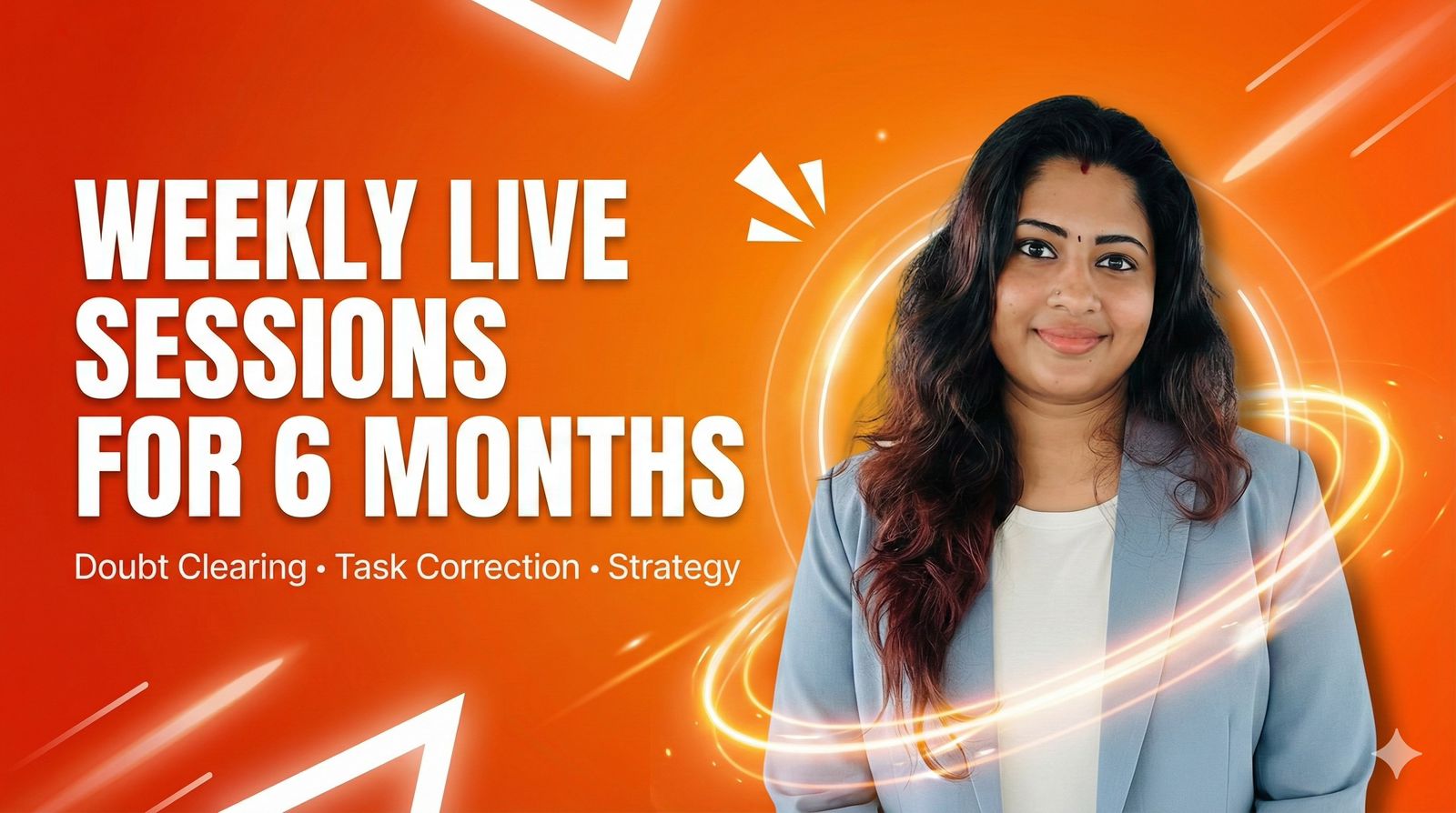 Weekly Live Sessions for 6 Months